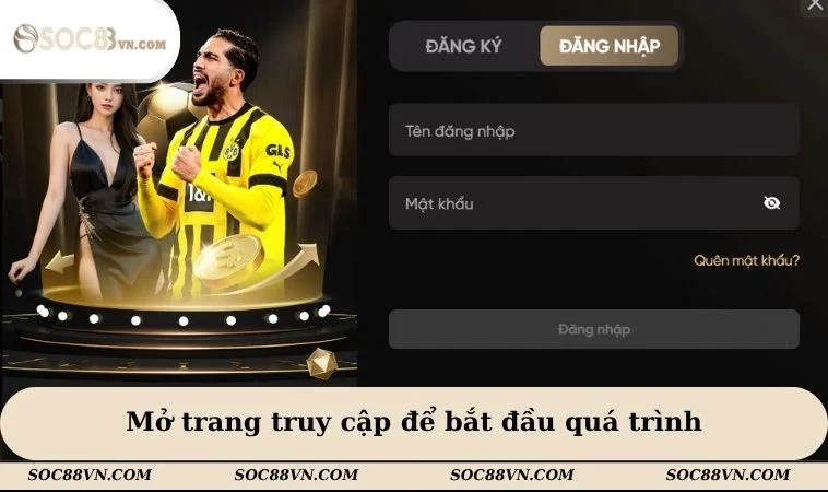 Mở trang truy cập để bắt đầu quá trình